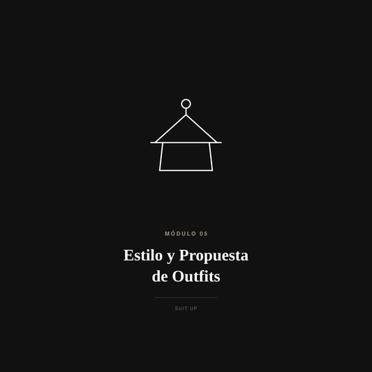 Estilo y Propuesta de Outfits | Suit Up